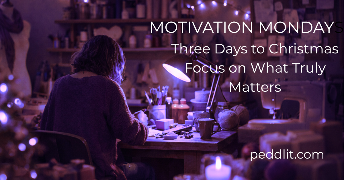 Motivation Monday: Three Days to Christmas
